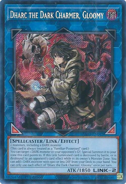 Dharc the Dark Charmer, Gloomy (Secret Rare)
